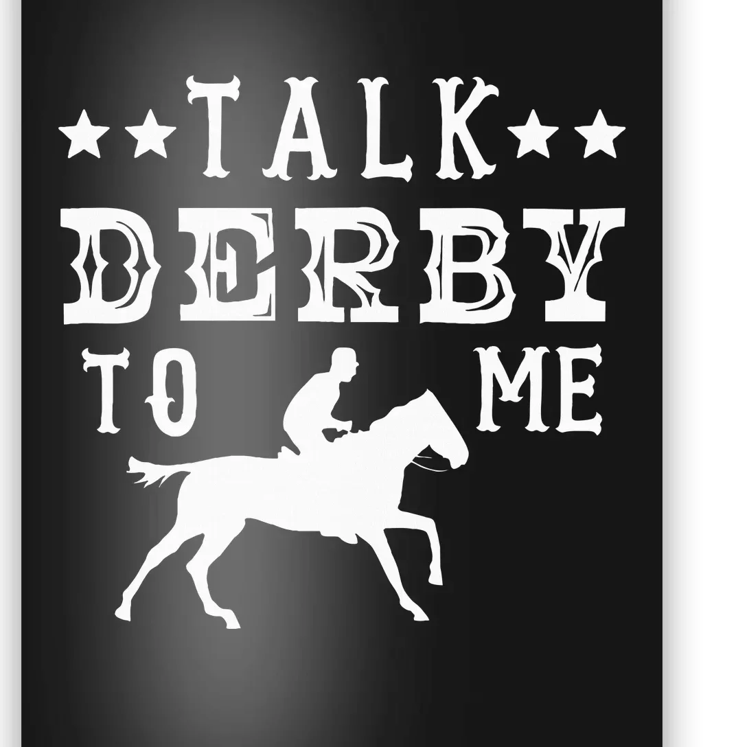 Talk Derby To Me Horse Racing Track Betting Gambling Poster