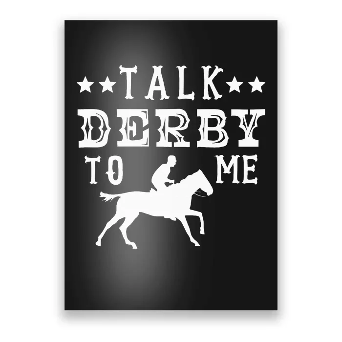 Talk Derby To Me Horse Racing Track Betting Gambling Poster