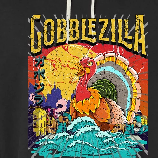 Turkey Day Thanksgiving Gobblezilla Garment-Dyed Fleece Hoodie