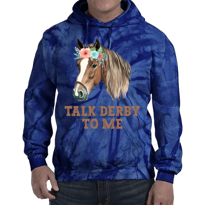 Talk Derby To Me Horse Racing Tie Dye Hoodie