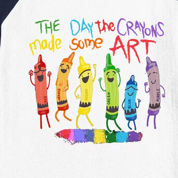 The Day The Crayons Made Some ART Teacher Art Baseball Sleeve Shirt