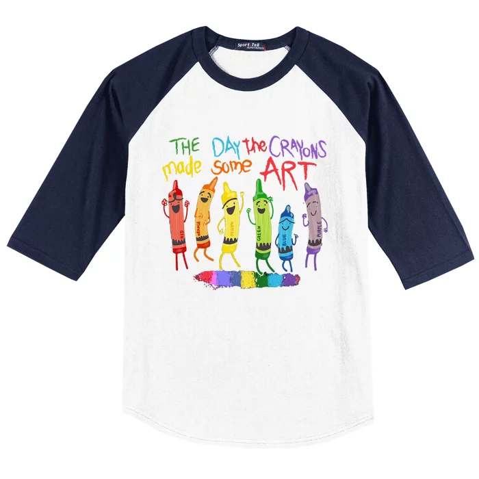 The Day The Crayons Made Some ART Teacher Art Baseball Sleeve Shirt