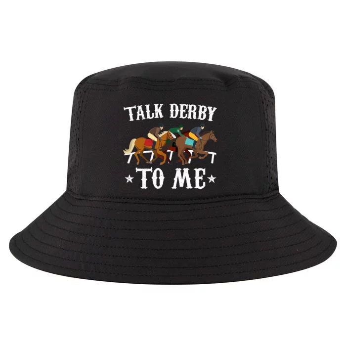 Talk Derby To Me Horse Racing Gift Cool Comfort Performance Bucket Hat