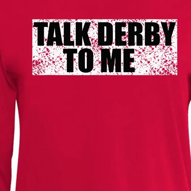 Talk Derby To Me Funny Horse Racing Derby Jockey Womens Cotton Relaxed Long Sleeve T-Shirt