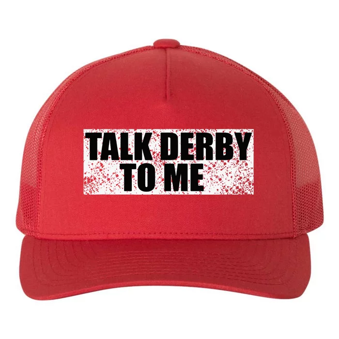 Talk Derby To Me Funny Horse Racing Derby Jockey Yupoong Adult 5-Panel Trucker Hat