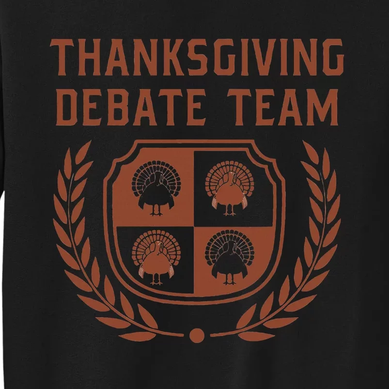 Thanksgiving Debate Team Tall Sweatshirt