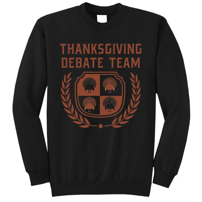 Thanksgiving Debate Team Tall Sweatshirt