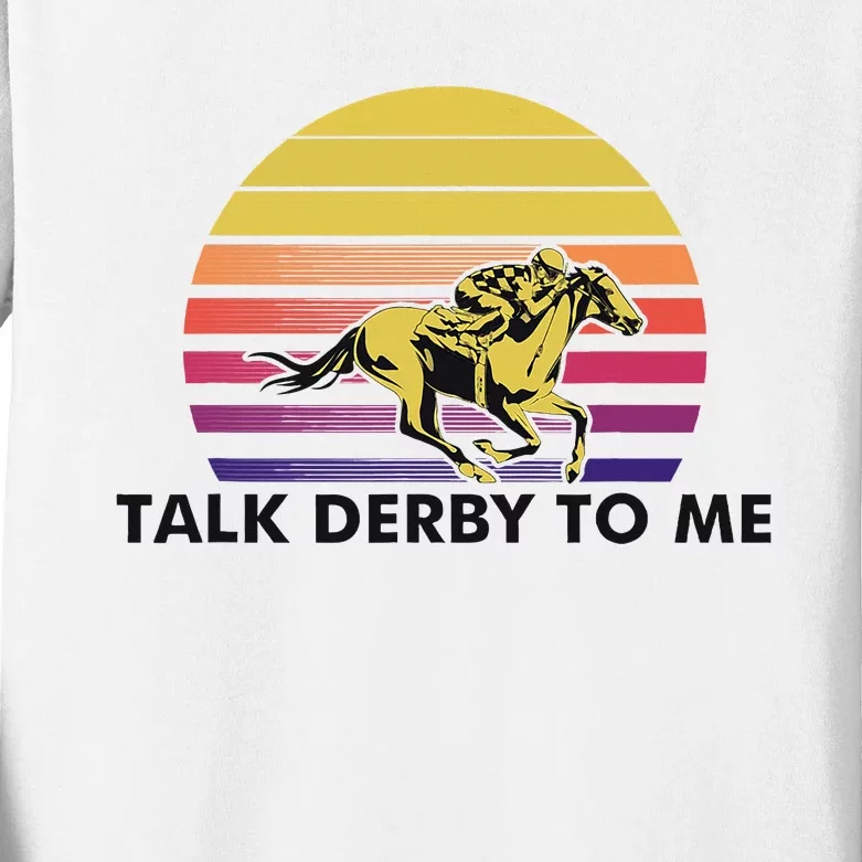 Talk Derby To Me Horse Racing Jockeys Sunset Race Kids Long Sleeve Shirt