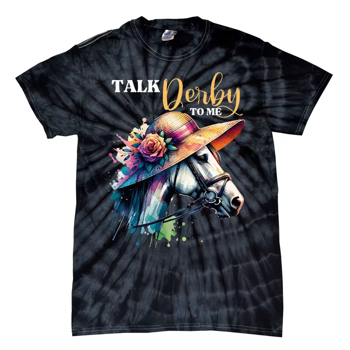 Talk Derby To Me Funny Racing Horse Tie-Dye T-Shirt