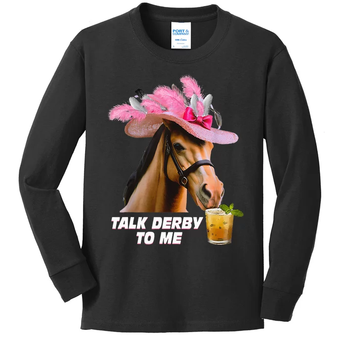 Talk Derby To Me Horse Racing Funny Derby Day Horse Lover Kids Long Sleeve Shirt