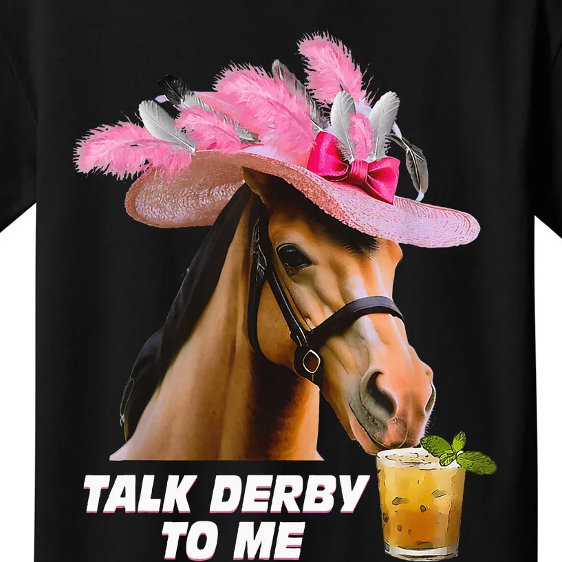 Talk Derby To Me Horse Racing Funny Derby Day Horse Lover Kids T-Shirt