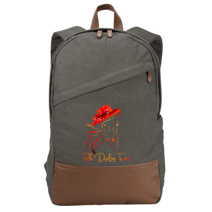 Talk Derby To Me Horse Racing Funny Derby Day Cotton Canvas Backpack