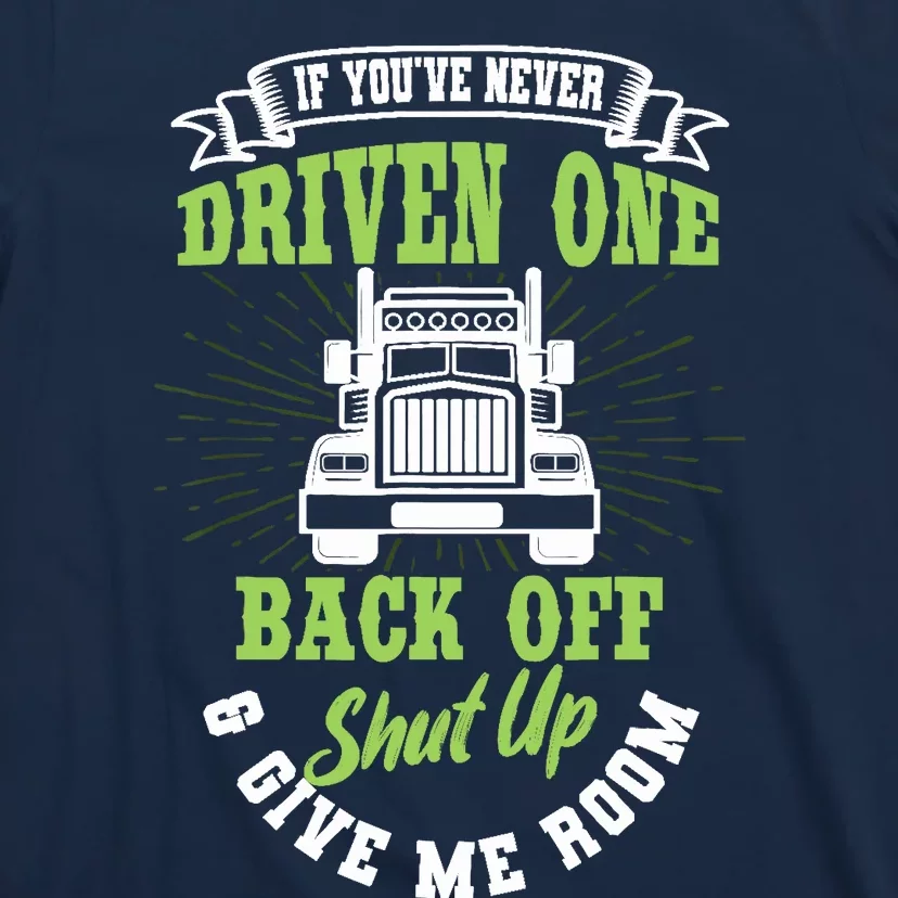 Truck Driver Trucker Truckie Vehicle LGV Driving Teamster T-Shirt