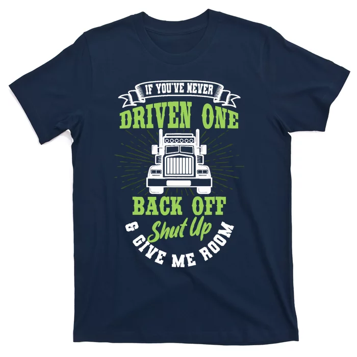 Truck Driver Trucker Truckie Vehicle LGV Driving Teamster T-Shirt