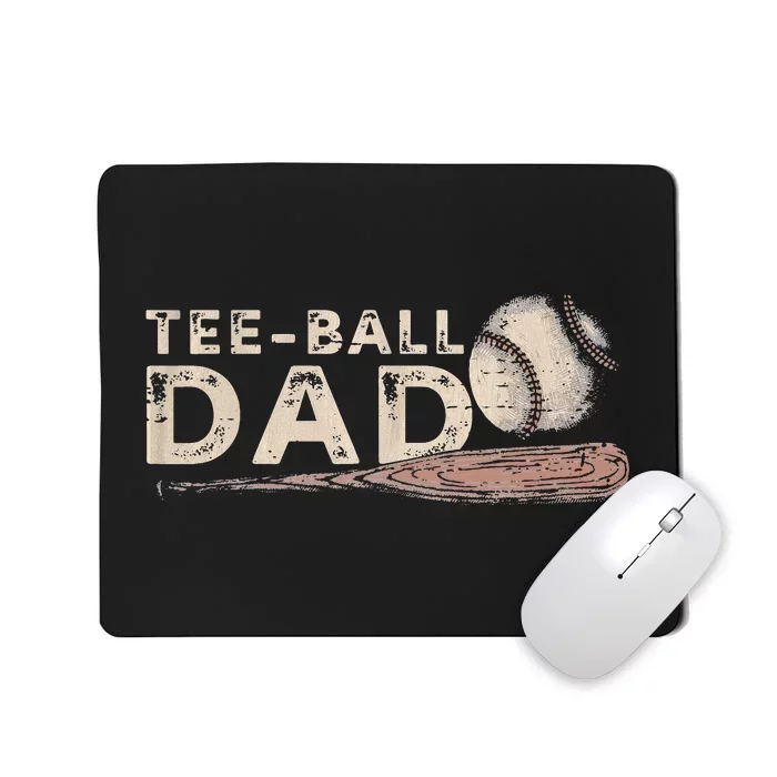 Tball Dad TBall Dad Tee Ball Daddy Sport Fathers Day Mousepad