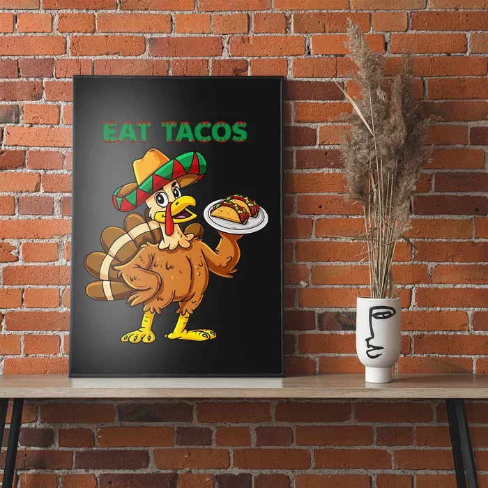 Thanksgiving Day Turkey Eat Tacos Mexican Sombrero Poster