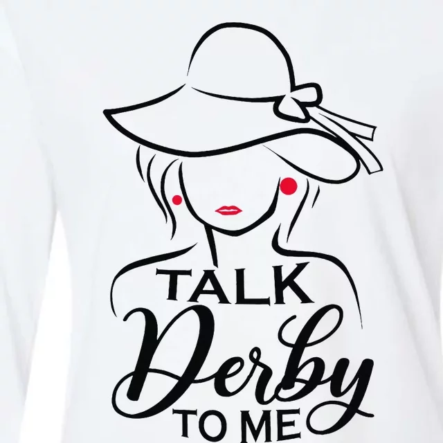 Talk Derby To Me Funny Horse Racing Fans Wo Womens Cotton Relaxed Long Sleeve T-Shirt