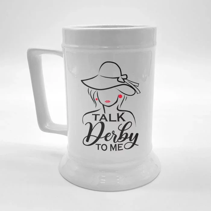 Talk Derby To Me Funny Horse Racing Fans Wo Front & Back Beer Stein