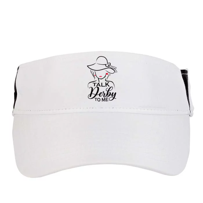 Talk Derby To Me Funny Horse Racing Fans Wo Adult Drive Performance Visor