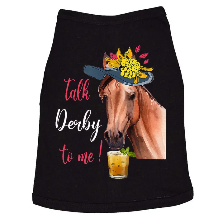 Talk Derby To Me Funny Horse Racing Lover Derby Day Doggie Tank