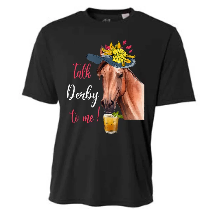 Talk Derby To Me Funny Horse Racing Lover Derby Day Cooling Performance Crew T-Shirt