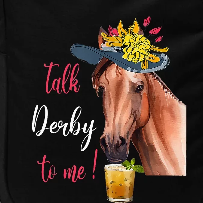 Talk Derby To Me Funny Horse Racing Lover Derby Day Impact Tech Backpack