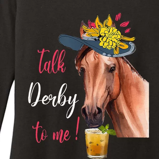 Talk Derby To Me Funny Horse Racing Lover Derby Day Womens CVC Long Sleeve Shirt