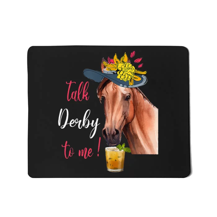 Talk Derby To Me Funny Horse Racing Lover Derby Day Mousepad