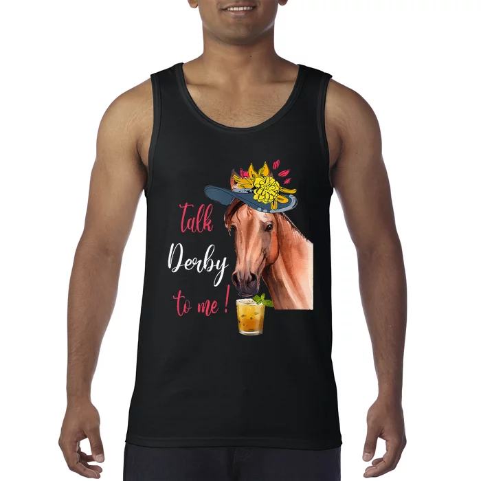 Talk Derby To Me Funny Horse Racing Lover Derby Day Tank Top