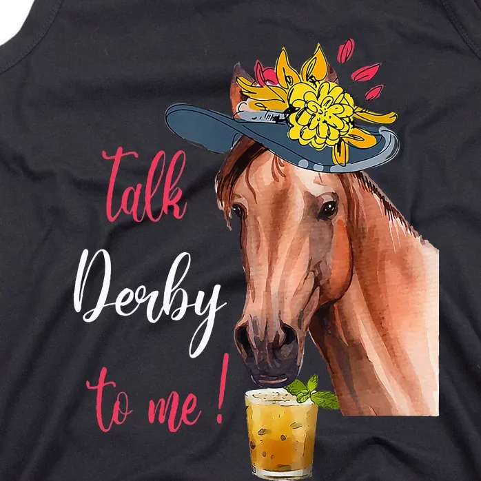 Talk Derby To Me Funny Horse Racing Lover Derby Day Tank Top