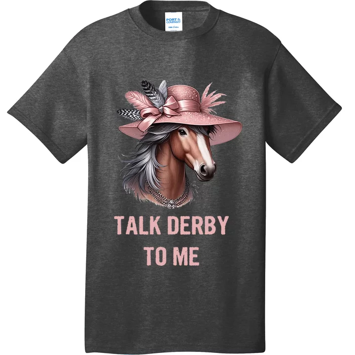 Talk Derby To Me Funny Horse Derby Day T-Shirt