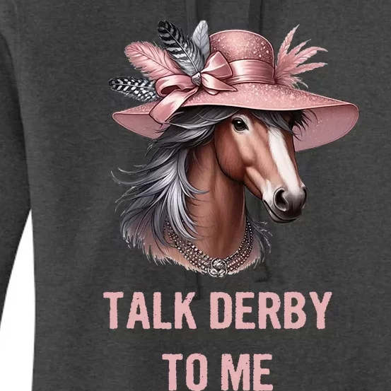 Talk Derby To Me Funny Horse Derby Day Women's Pullover Hoodie