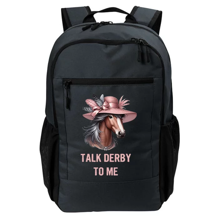 Talk Derby To Me Funny Horse Derby Day Daily Commute Backpack