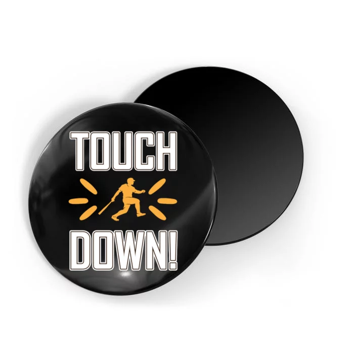 Touch Down Magnet