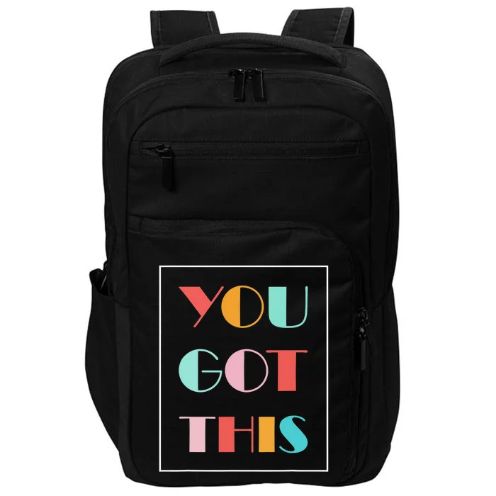 Test Day Teacher You Got This Gifts Impact Tech Backpack