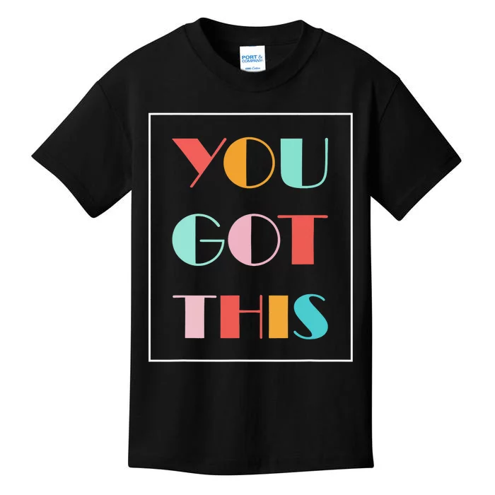 Test Day Teacher You Got This Gifts Kids T-Shirt