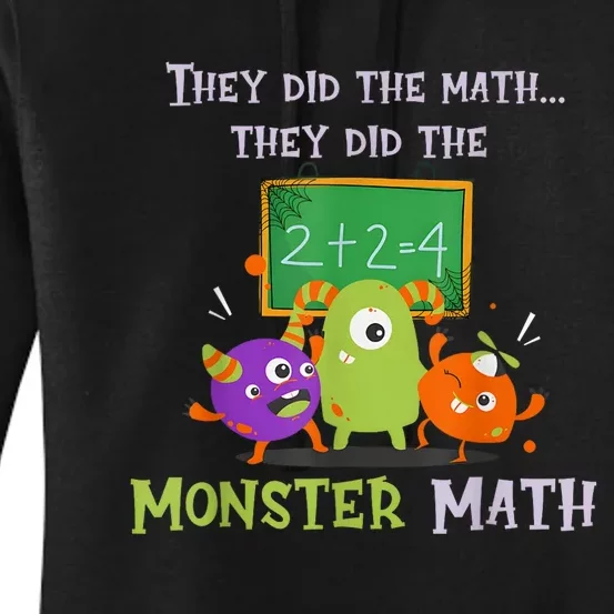 They Did The Math They Did The Monster Math Funny Women's Pullover Hoodie