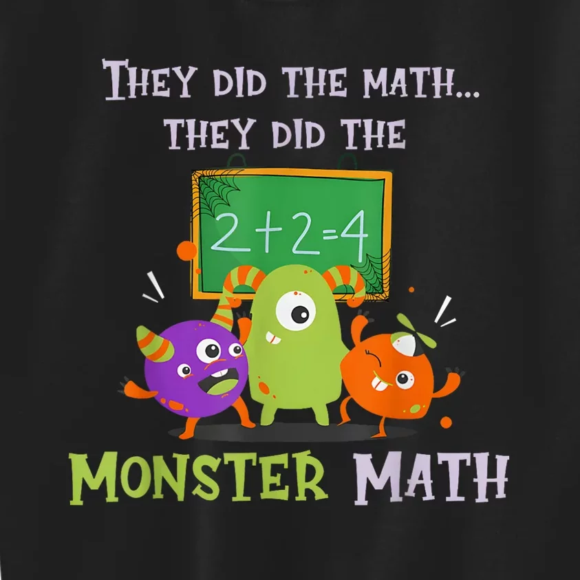 They Did The Math They Did The Monster Math Funny Kids Sweatshirt