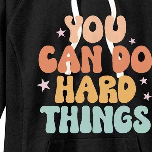 Test Day Teacher You Can Do Hard Things Women Women's Fleece Hoodie