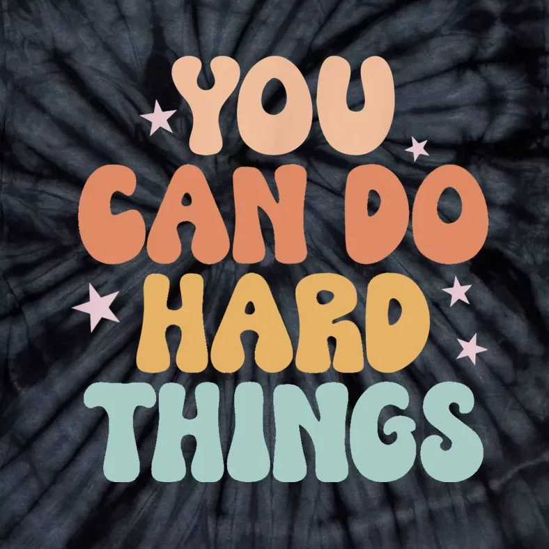 Test Day Teacher You Can Do Hard Things Women Tie-Dye T-Shirt