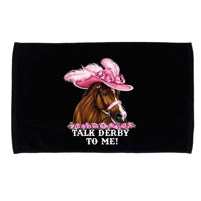 Talk Derby To Me Funny Horse Racing Lover On Derby Day Microfiber Hand Towel