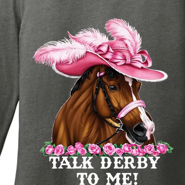 Talk Derby To Me Funny Horse Racing Lover On Derby Day Womens CVC Long Sleeve Shirt