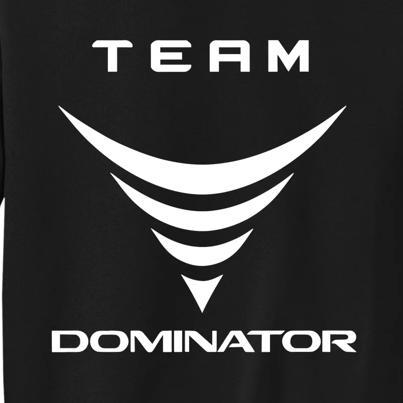 Team Dominator Tall Sweatshirt