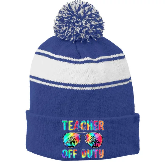 Tie Dye Teacher Off Duty Last Day Of School Teacher Summer Stripe Pom Pom Beanie