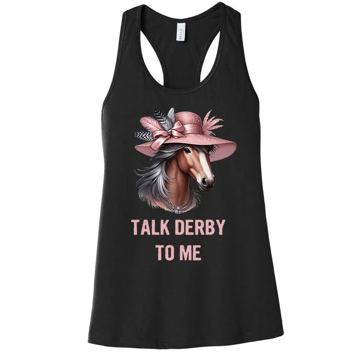 Talk Derby To Me Funny Horse Derby Day Women's Racerback Tank