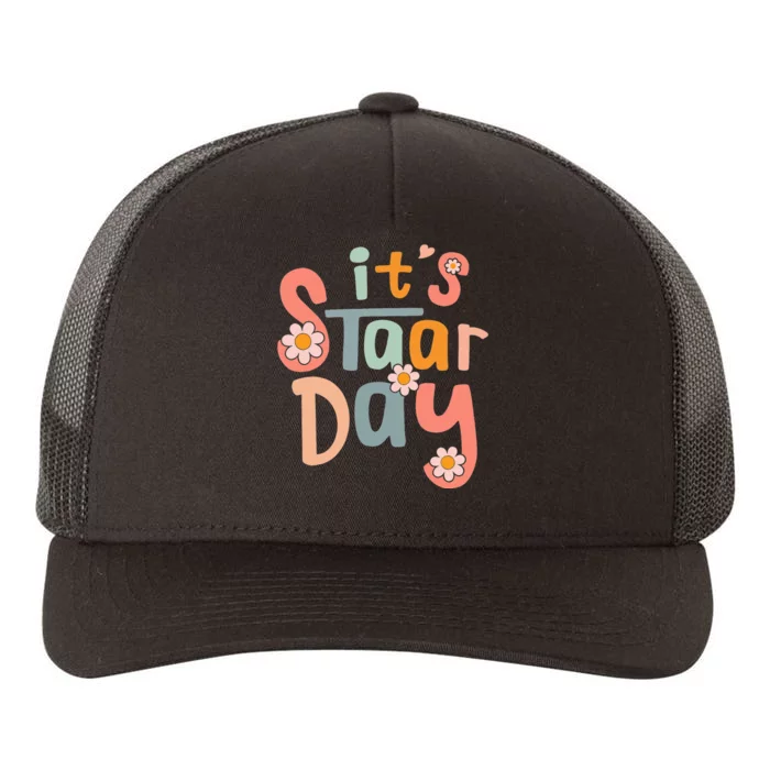 Test Day Teacher Its Staar Day Gifts Yupoong Adult 5-Panel Trucker Hat