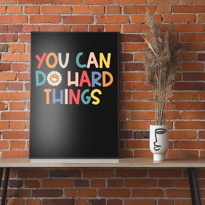 Test Day Teacher You Can Do Hard Things Poster