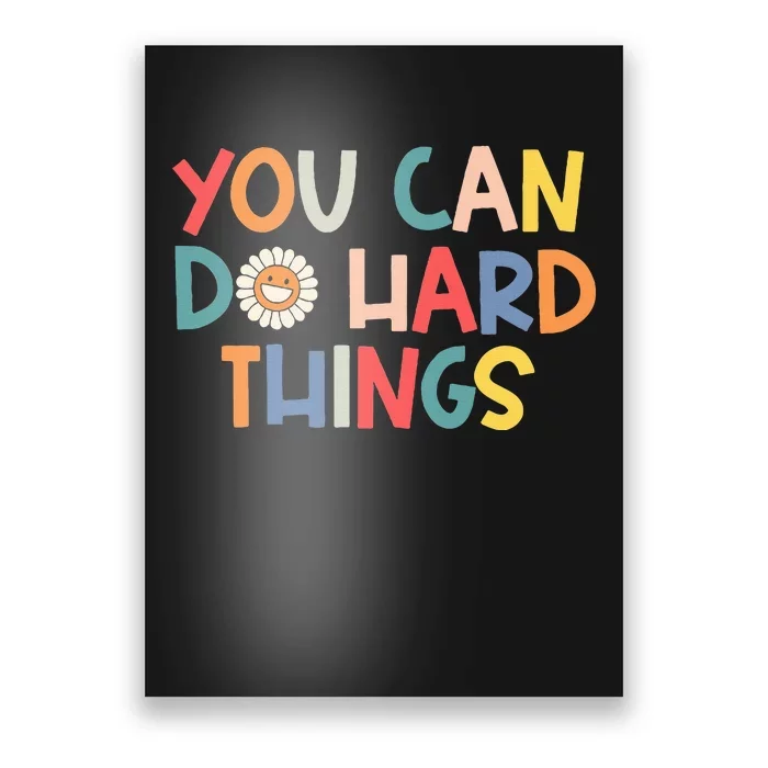 Test Day Teacher You Can Do Hard Things Poster