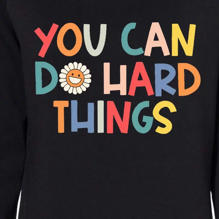 Test Day Teacher You Can Do Hard Things Womens California Wash Sweatshirt