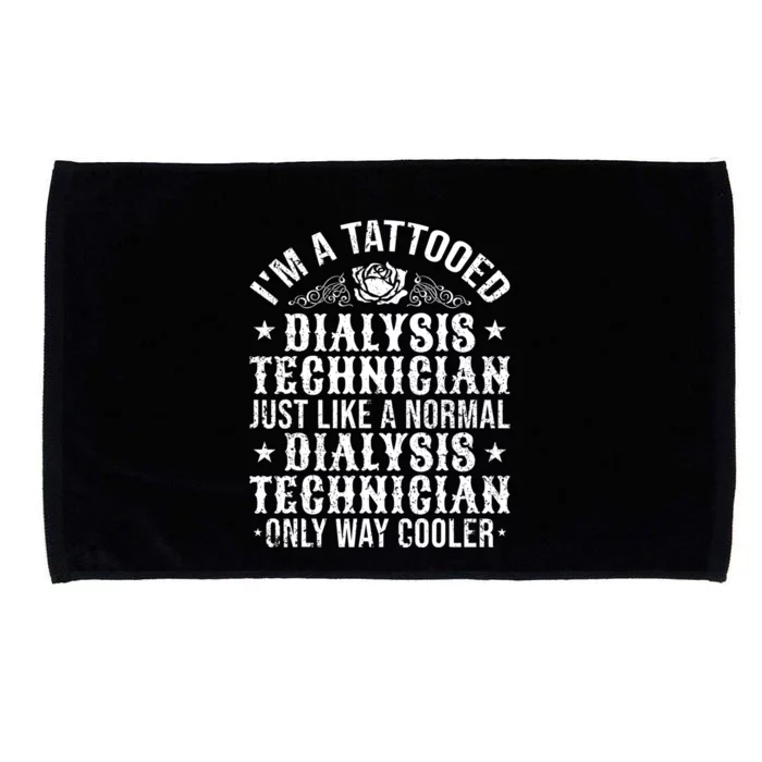 Tattooed Dialysis Tech Dialysis Technician Microfiber Hand Towel